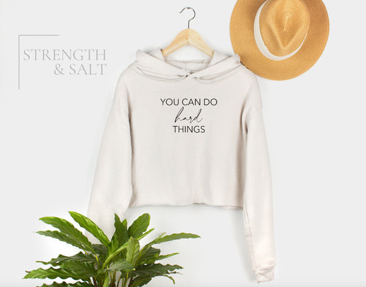 You Can Do Hard Things Cropped Sweatshirt